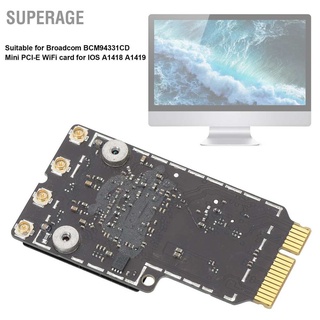 การ์ดเครือข่ายไร้สายสําหรับ Broadcom Bcm94331Cd Mini Pci-E Wifi Ios A1418 A1419