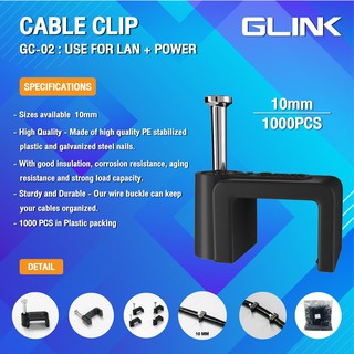 Glink Cable Clip GC-02 10MM/GC-03 12MM/GC-04 12mm (100/1000PCS/1Pack)/กิ๊บตอกสายกล้องวงจรปิด