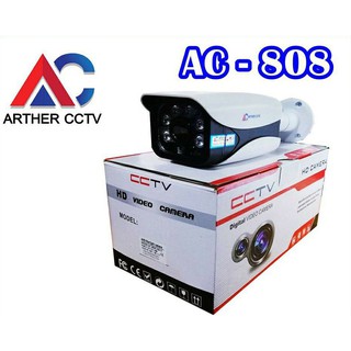 Arther CCTV กล้องวงจรปิด รุ่น AC-808/4in1 Camera (AHD, TVI, CVI, CVBS) Resolution : 2.0 Megapixels