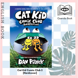 [Querida] หนังสือภาษาอังกฤษ Cat Kid Comic Club 2 : Perspectives (Cat Kid Comic Club) [Hardcover] by Dav Pilkey