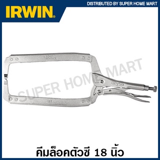 IRWIN Vise-Grip คีมล็อคตัวซี (ก้ามปู) 18 นิ้ว รุ่น 18R ( Locking C-Clamps with Regular Tips )