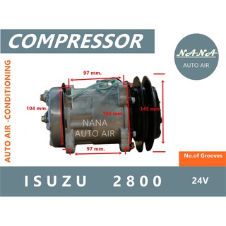 ของใหม่ มือ 1!!! COMPRESSOR คอมแอร์ ISUZU 2800  24V คอมเพลสเซอร์แอร์รถยนต์