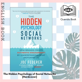 [Querida] The Hidden Psychology of Social Networks : How Brands Create Authentic Engagement by Joe Federer