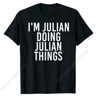 [COD]เสื้อยืด ผ้าฝ้าย พิมพ์ลาย IM JULIAN DOING JULIAN THINGS เหมาะกับของขวัญ สําหรับผู้ชายS-5XL