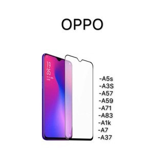 ฟิล์มกระจกนิรภัยเต็มจอ รุ่น OPPO A5S A3s A57 A59 F1s A71 A77 A83 R9 R9s A92020 A52020 A1k A7 A37