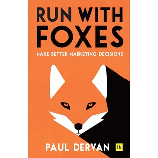 (New) Run with Foxes: Make Better Marketing Decisions หนังสือใหม่พร้อมส่ง