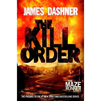 หนังสือ - The Kill (Maze Runner, Prequel) (The Maze Runner Series)