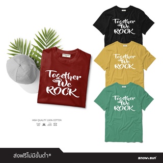 Snow&amp;Sun เสื้อยืดลาย Together we rock มี 4 สีให้เลือก เสื้อยืดผู้หญิง เสื้อยืดผู้ชายใส่สบาย