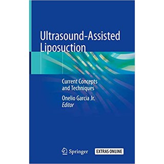 Ultrasound-Assisted Liposuction: Current Concepts and Techniques, 1 ed - ISBN : 9783030268749