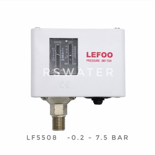 Pressure Switch LEFOO  เพรชเชอร์สวิทซ์ สวิทซ์ควบคุมแรงดันน้ำ ออโต้ปั้มน้ำ รุ่น LF5508 และ  รุ่น LF5514 เกลียว 1/4"