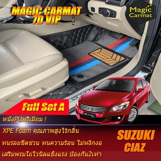 Suzuki Ciaz 2015-รุ่นปัจจุบัน Full Set A (ชุดเต็มคันรวมถาดท้ายแบบ A) พรมรถยนต์ Ciaz พรมไวนิล 7D VIP Magic Carmat