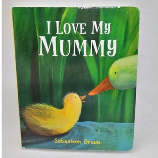 I Love My Mummy by Braun, Sebastien-SA