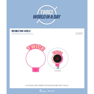 [พร้อมส่ง]  TWICE - 01 l CANDYBONG Z COVER VER.2 / 2020 World in A Day