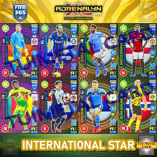 PANINI FIFA 365 2021 ADRENALYN XL: INTERNATIONAL STAR การ์ดสะสมฟุตบอล Football Trading Card ❗โปรดอ่านคำอธิบายก่อนสั่ง❗