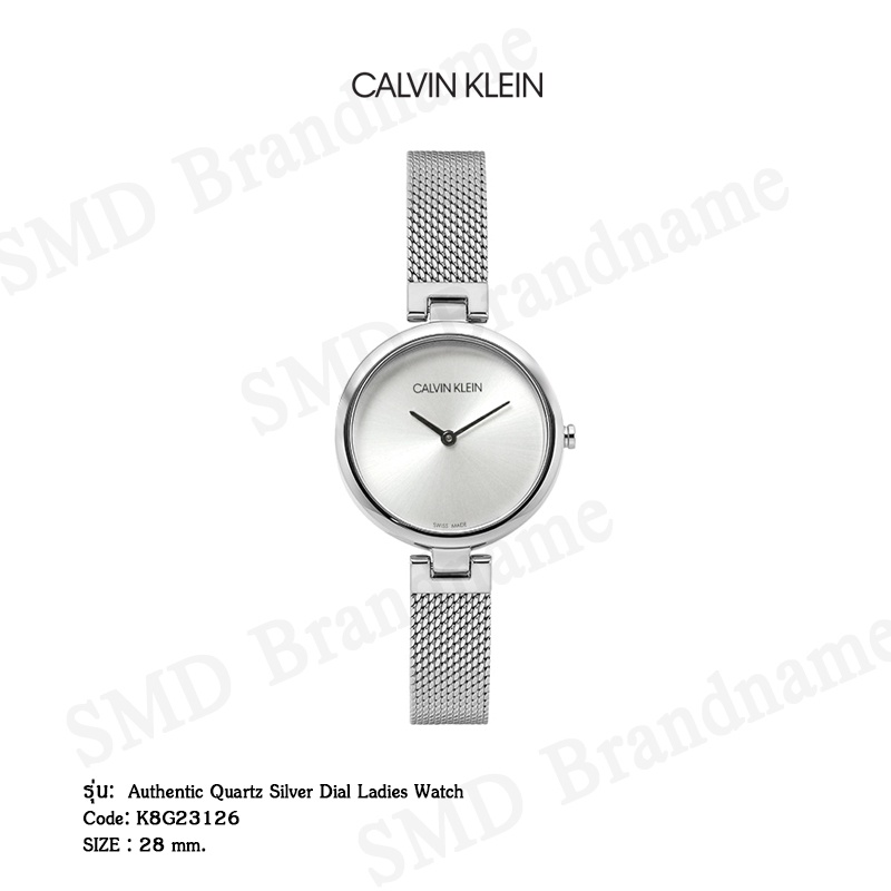 Calvin Klein นาฬิกาข้อมือผู้หญิง รุ่น   Authentic Quartz Silver Dial Ladies Watch Code: K8G23126
