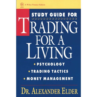 Study Guide for Trading for a Living : Psychology Trading Tactics Money Management [Paperback] (ใหม่)พร้อมส่ง