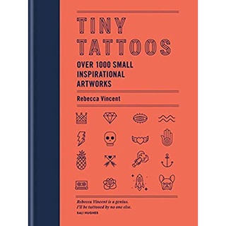 Tiny Tattoos : Over 1,000 Small Inspirational Artworks [Hardcover]หนังสือภาษาอังกฤษมือ1(New) ส่งจากไทย