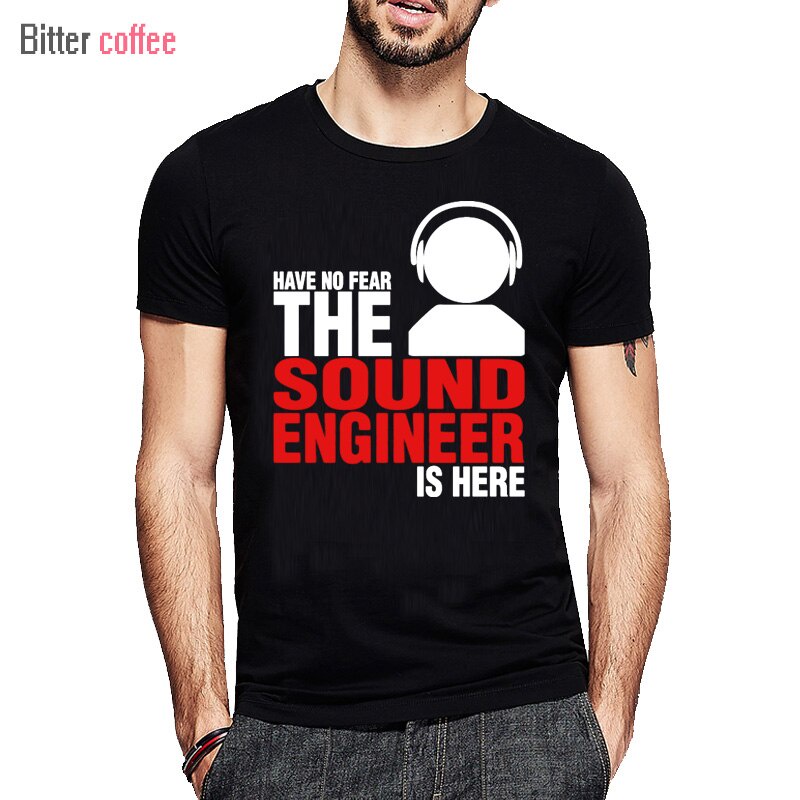 เสื้อยืดโอเวอร์ไซส์ใหม่ เสื้อยืดแขนสั้น พิมพ์ลาย Have No Fear The Sound Engineer Is Here สําหรับผู้ช