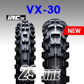 ใหม่!! ยางมอเตอร์ไซค์วิบาก IRC รุ่น VX30 (Medium-Soft) 80/100-21 90/90-21 110/100-18 120/90-18