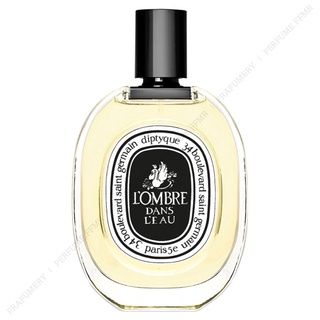 DIPTYQUE - LOmbre dans lEau [EDT] แบ่งขายน้ำหอมแท้ 100% ไม่แท้ยินดีคืนเงิน !!