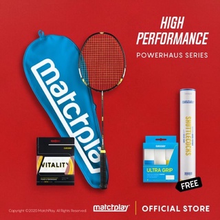 MatchPlay [Free SHUTTLECOCK + GRIP] POWERHAUS Racquet Series ไม้แบด 4u ฟรี ลูกแบดขนห่าน + กริปพันด้ามไม้แบด ส่งฟรี!!