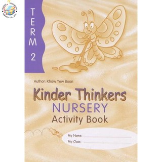 Global Education หนังสือแบบฝึกหัดระดับอนุบาล 1 Kinder Thinkers English Nursery Term 2 Activity Book