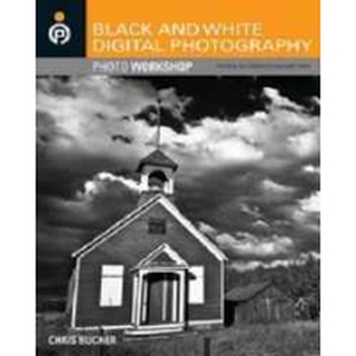 Black and White Digital Photography : Photo Workshop (Photo Workshop) (Original) หนังสือภาษาอังกฤษมือ1(New) ส่งจากไทย