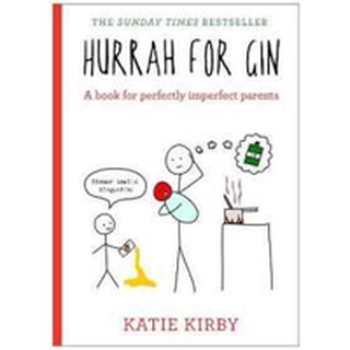 NEW BOOK พร้อมส่ง Hurrah for Gin : A Book for Perfectly Imperfect Parents [Hardcover]