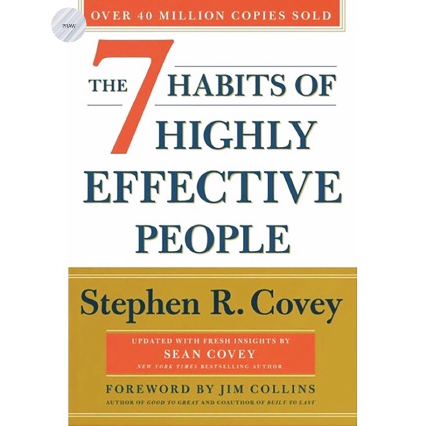 THE 7 HABITS OF HIGHLY EFFECTIVE PEOPLE🏆 *The #1 Most Influential Business Book of the Twentieth Cen