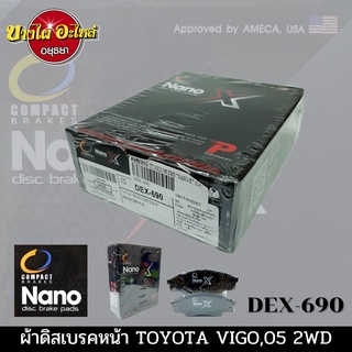ผ้าเบรคหน้า โตโยต้า วีโก้ (Toyota Vigo) ปี 2005-2007 {ตัวเตี้ย} ยี่ห้อ COMPACT (คอมแพ็ค) รุ่น Nano X [DEX-690]