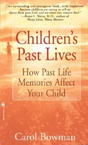 Childrens Past Lives by Carol Bowman (ฉบับสหรัฐอเมริกา ปกอ่อน)