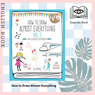 [Querida] How to Draw Almost Everything : An Illustrated Sourcebook (Almost Everything) by Six Pomme