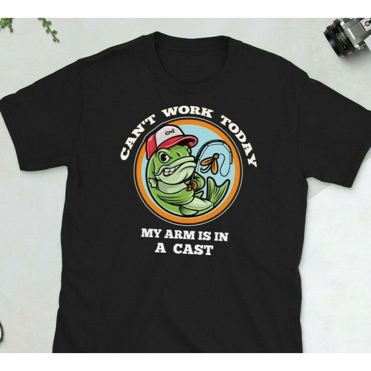 Causal Tops Mens CanT Work Today My Arm Is In A Cast ผ้าฝ้ายเสื้อยืดตลกตกปลาวันพ่อ Tee Sz Xs-3Xl