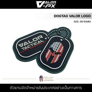 VALOR PX - PVC Patches - Dogtag Valor Logo แผ่นแพทช์ ขนาด 80x83mm แพทช์ตีนตุ๊กแก ติดกระเป๋า ติดเสื้อ วัสดุ PVC