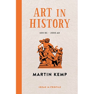 Art in History : 600 BC - 2000 AD (Ideas in Profile) หนังสือภาษาอังกฤษมือ1(New) ส่งจากไทย