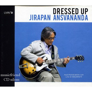 CD,Jirapan Ansvananda - Dressed Up จิรพรรณ อังศวานนท์  ( Living Jazz)( Living G)