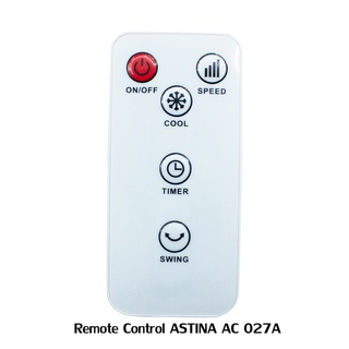 รีโมท ASTINA REMOTE CONTROL (AC 027A) ใช้สำหรับ พัดลมไอเย็น รุ่น AC027A