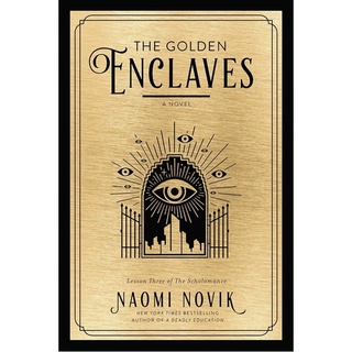 หนังสือภาษาอังกฤษ The Golden Enclaves Book 3 of 3: The Scholomance