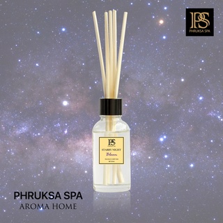 PHRUKSA SPA ก้านไม้หอมปรับอากาศ กลิ่นสตารี่ ไนท์ 30 มล. (Reed Diffuser Starry Night)แถมฟรี! ก้านไม้หวาย