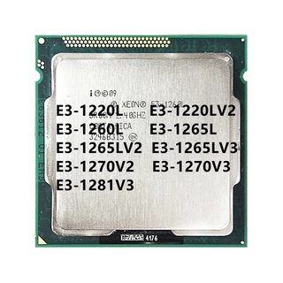 โปรเซสเซอร์ CPU E3-1220L E3-1220LV2 E3-1260L E3-1265L E3-1265LV2 E3-1265LV3 E3-1270V2 E3-1270V3 E3-1281V3 LGA 1155