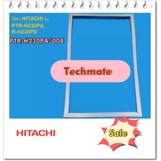 อะไหล่ของแท้/ขอบยางตู้เย็นฮิตาชิ/PTR-H230PA*008/HITACHI/GASKET DOOR