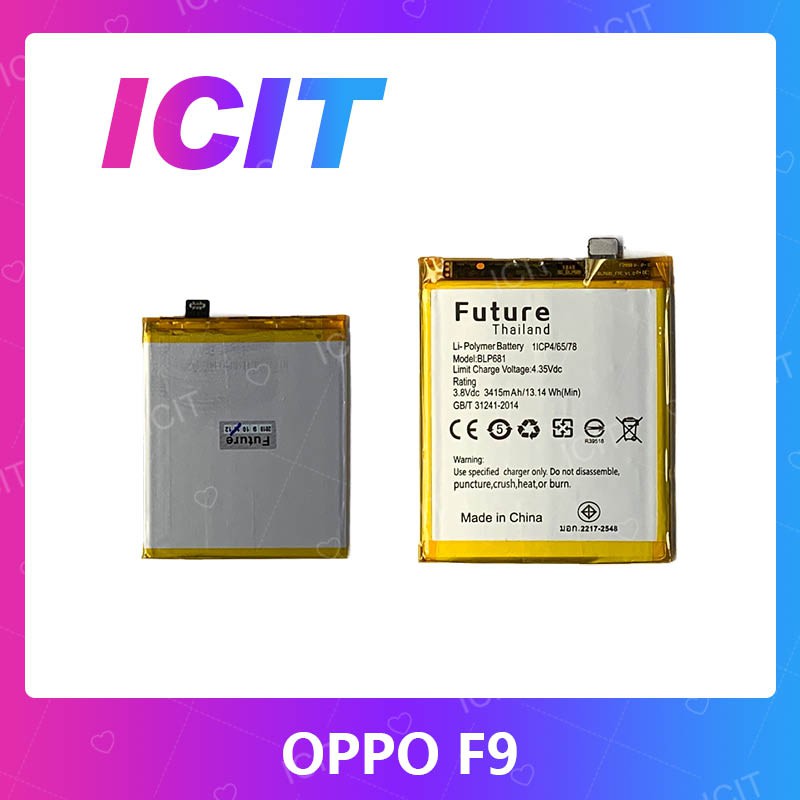 OPPO F9 อะไหล่แบตเตอรี่ Battery Future Thailand For oppo f9 อะไหล่มือถือ คุณภาพดี มีประกัน1ปี ICIT 2020