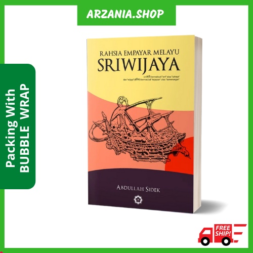 หนังสือ Srivijaya Malay Empayar Rahsia Book By Abdullah Side The History Of The Past Melaka The Story Of The History Of The Great Tamadun Melaka History