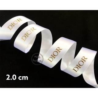 ริบบิ้นดิ ออร์ของแท้ ขนาด 2.0 cm อักษรนูนสีทอง