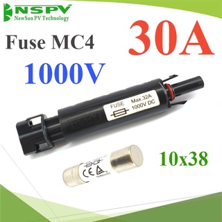 กระบอกฟิวส์ MC4 พร้อมลูกฟิวส์ 1000V ขนาด 30A รุ่น MC4-Fuse-30A