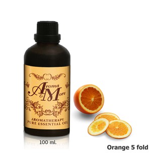 Aroma&amp;More  Orange 5 Fold Essential Oil 100% น้ำมันหอมระเหยส้ม 5 โฟวด์ 100% , Italy 100ML