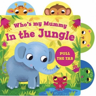 Where my mommy in the jungle หนังสือบอร์ดบุ๊ค ภาษาอังกฤษสำหรับเด็ก