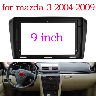 แผงเครื่องเล่น MP5 วิทยุ Fascia 2004-2009 Mazda 3 Axela กรอบ 9 นิ้ว Android 2Din