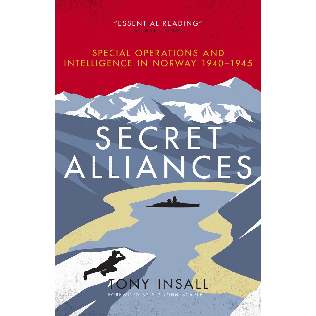 หนังสือพร้อมส่ง Secret Alliances : Special Operations and Intelligence in Norway 1940-1945 [Paperback]