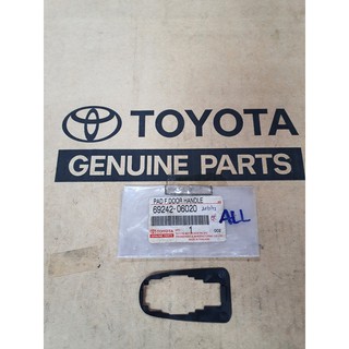 350. 69242-06020 แผ่นรองมือเปิดท่อนสั้น YARIS ปี 2006-2009 ของแท้ เบิกศูนย์ โตโยต้า Toyota (TTGSHO)